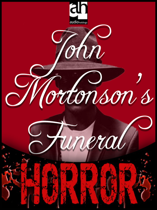 Title details for John Mortonson's Funeral by Ambrose Bierce - Available